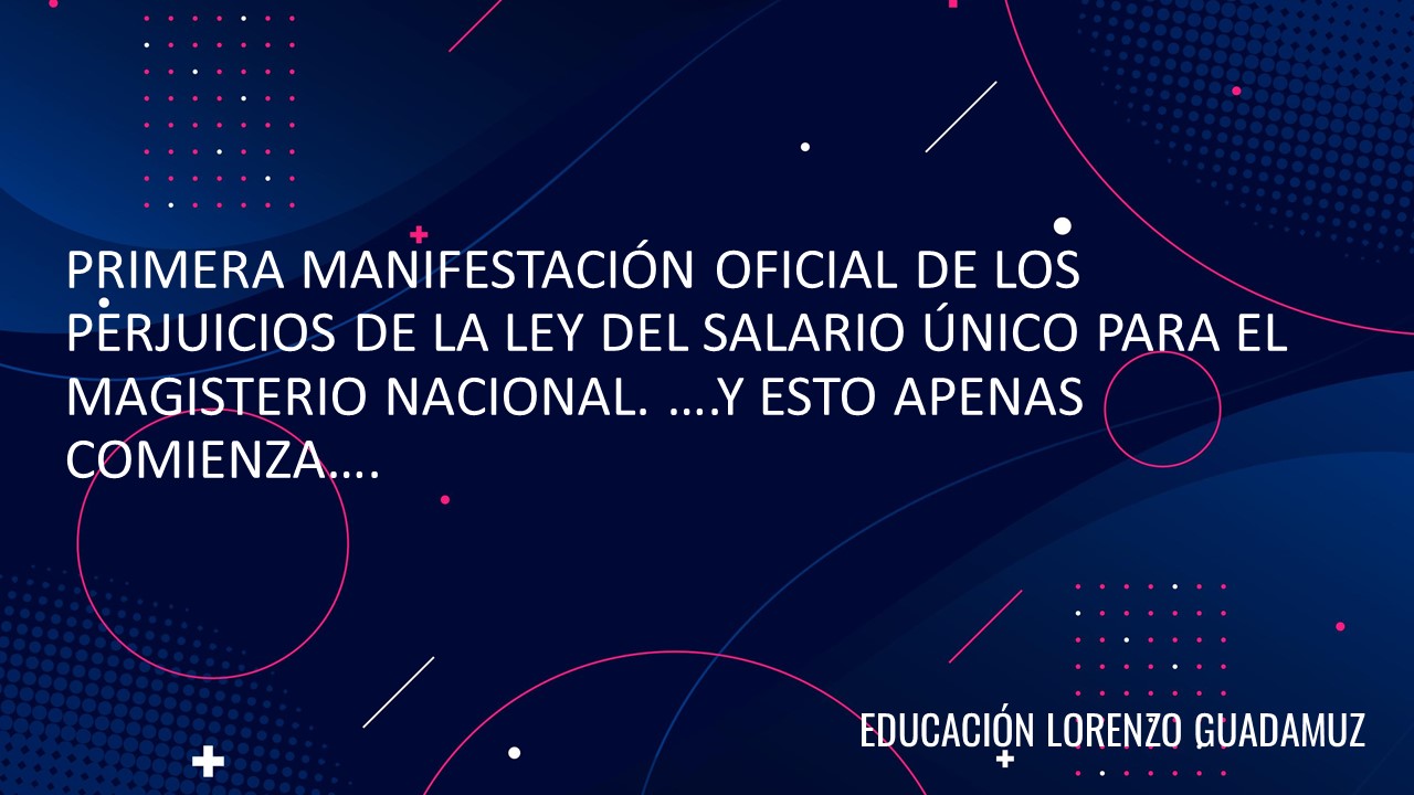 PRIMERA MANIFESTACIÓN OFICIAL DE LOS PERJUICIOS DE LA LEY DEL SALARIO