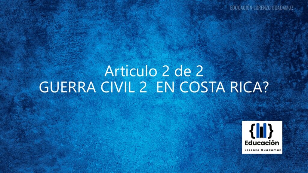 GUERRA CIVIL 2 EN COSTA RICA?